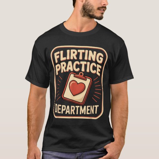 Retro Flirting Practice Department Funny Valentine T-shirt (Voorkant)