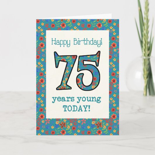 Retro Floral Birthday Card 75 jaar Young Kaart (Voorkant)