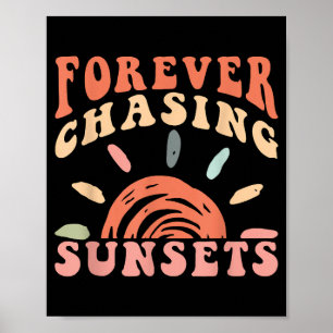 Retro Forever Chasing Zonsondergangen Zomervakant Poster