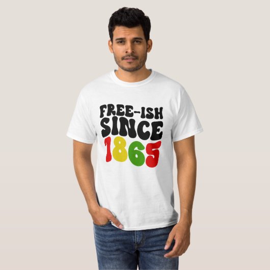 Retro Free-Ish sinds 1865 juni T-shirt (Voorkant volledig)