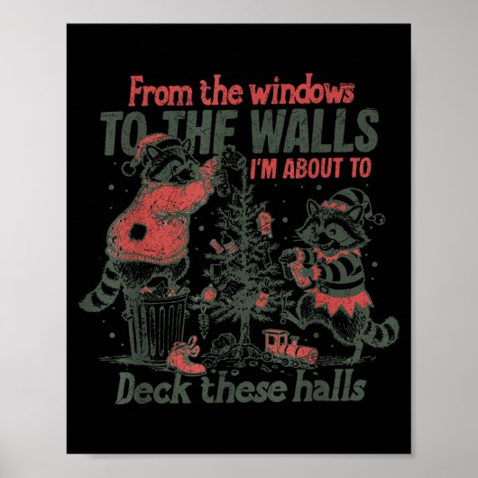 Retro From The Windows To The Walls Funny Raccoon  Poster (Voorkant)