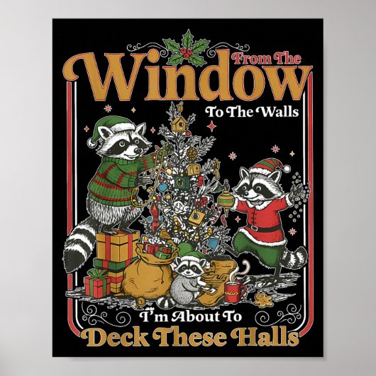 Retro From The Windows To The Walls Funny Raccoon Poster (Voorkant)
