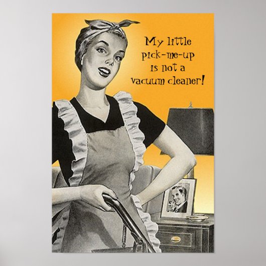 Retro Fun humor Vacuum Pick-me-up! Poster (Voorkant)