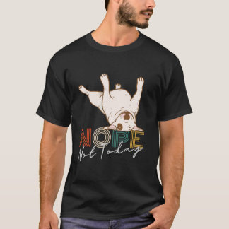 Retro  Funny Bull Terrier Nee Niet Vandaag Doen T-shirt
