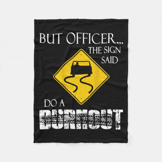 Retro Funny But Officer The Sign Said Do A Burnout Fleece Deken (Voorkant)