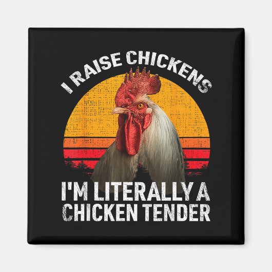 Retro Funny Chicken Lover Gift – I Raise Chickens  Magneet (Voorkant)