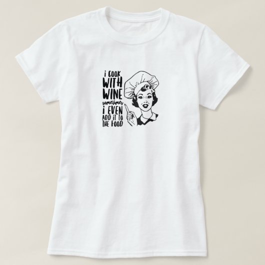 Retro Funny Cooking met wijn T-Shirt (Design voorkant)