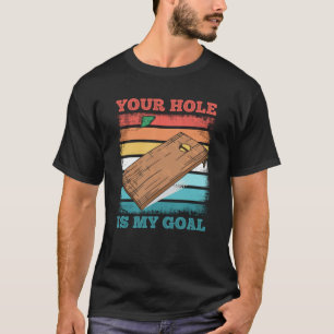 Retro Funny Cornhole geeft je gat is mijn doel T-shirt