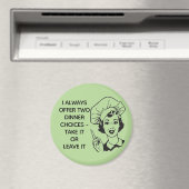 Retro Funny Dinner Choices Magnet (Insitu (Vaatwasser))