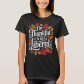 Retro Funny Fall Thanksgiving I’m Thankful I’m Not T-shirt (Voorkant)