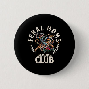 Retro Funny Feral Moms Social Club Sarcastisch Zeg Ronde Button 5,7 Cm