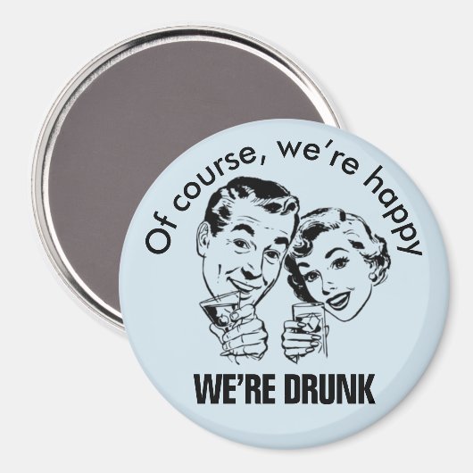 Retro Funny Happy Drink Magnet (Voorkant / Achterkant)