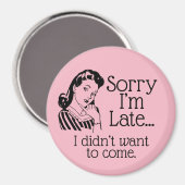 Retro Funny is te laat Magnet (Voorkant / Achterkant)