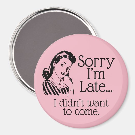 Retro Funny is te laat Magnet (Voorkant / Achterkant)