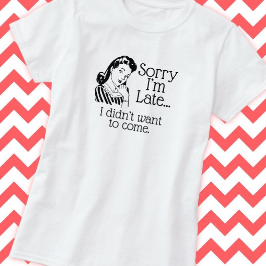 Retro Funny is te laat voor T-Shirt