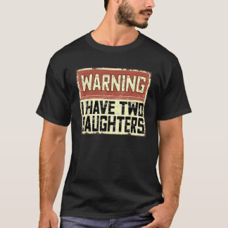 Retro Funny papa Joke Pap waarschuwen dat ik twee  T-shirt