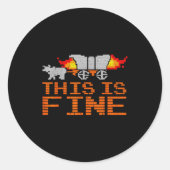 Retro Funny Quote This Is Fine Sarcasm Gift Ronde Sticker (Voorkant)