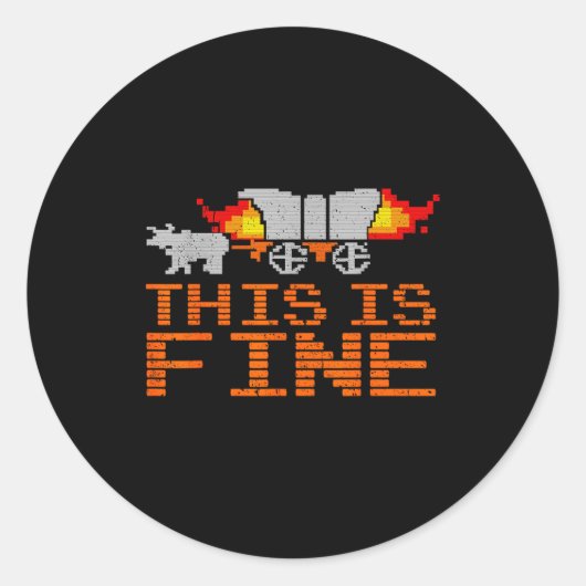 Retro Funny Quote This Is Fine Sarcasm Gift  Ronde Sticker (Voorkant)