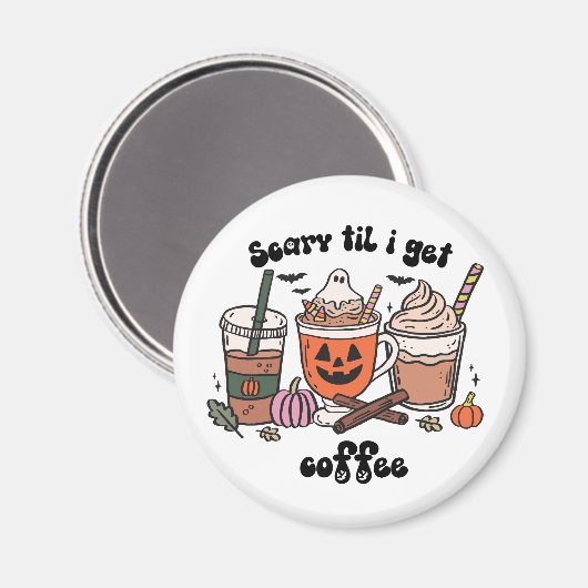 Retro Funny Scary Tot Ik Koffie Krijg Halloween Magneet (Voorkant / Achterkant)