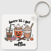 Retro Funny Scary Tot Ik Koffie Krijg Halloween Sleutelhanger (Achterkant)