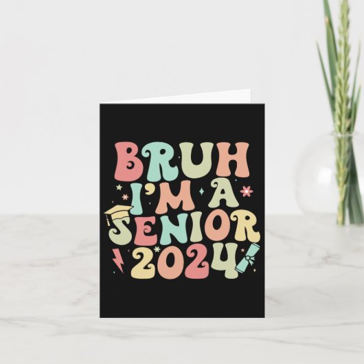 Retro  Funny Senior Afstuderen Bruh I#39;m Kaart (Voorkant)