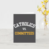 Retro Funny Trendy Quote Catholics Vs Committees  Kaart (Gele Bloem)