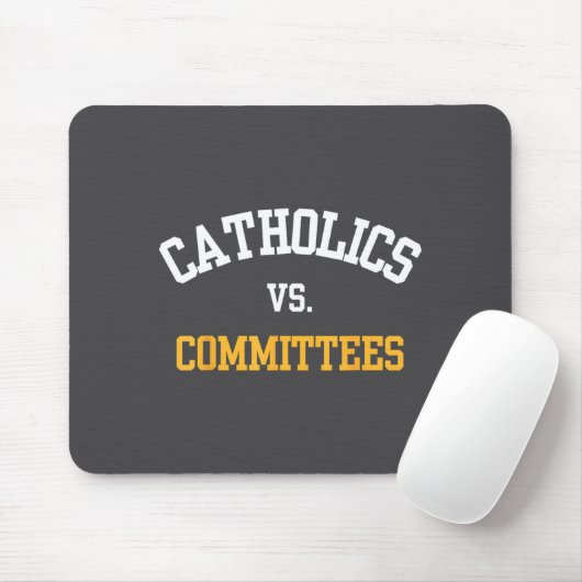 Retro Funny Trendy Quote Catholics Vs Committees  Muismat (Met muis)
