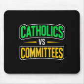 Retro Funny Trendy Sarcastic Saying Catholics Vs C Muismat (Voorkant)