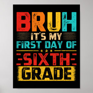 Retro gast, het is mijn eerste dag op de 6e klas  poster