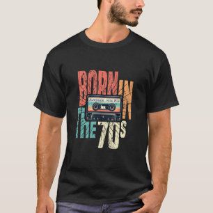 Retro Geboren in de jaren 70 u2013 Awesome Mix 197 T-shirt