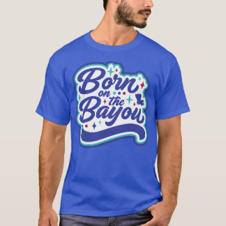 Retro Geboren op de Bayou Word Art Louisiana Louis T-shirt