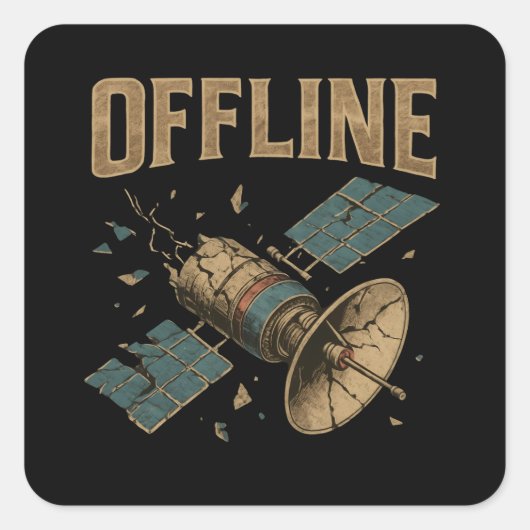 Retro Gebroken Satelliet "OFFLINE" Ruimte Kunst Vierkante Sticker (Voorkant)