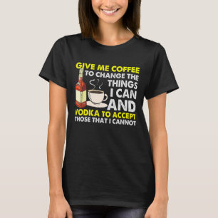 Retro Geef me koffie Drink koffie wodka T-shirt