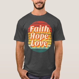 Retro Geloof Hoop Liefde T-shirt