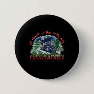 Retro gelooft trein Noordpool Polar Express alle A Ronde Button 5,7 Cm