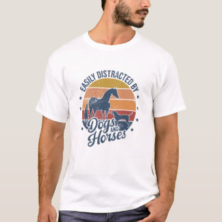 Retro Gemakkelijk Afgeleid door Paarden en Honden  T-shirt