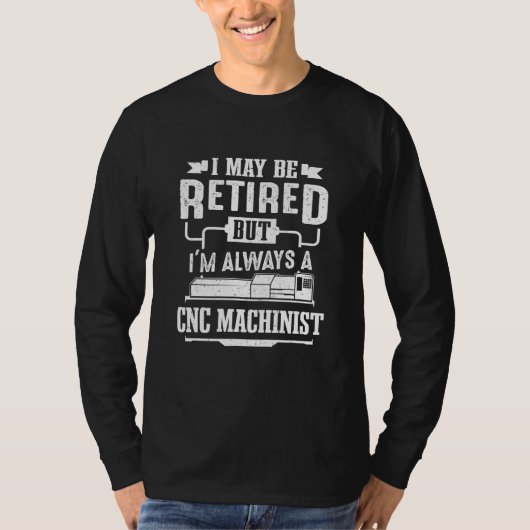 Retro Gepensioneerde CNC Machinist Operator Mannen T-shirt (Voorkant)