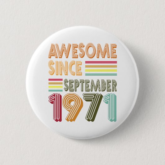 Retro  Geweldige sinds augustus 1971 Ronde Button 5,7 Cm (Voorkant)