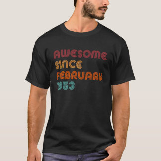 Retro Geweldige sinds februari 1953 70e verjaardag T-shirt