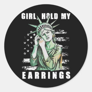 Retro Girl Hou Mijn Oorbellen Vast Anti-trump Poli Ronde Sticker