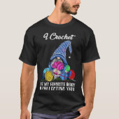 Retro Gnome Garen I Haakwerk Maar Favoriete Hobby  T-shirt (Voorkant)
