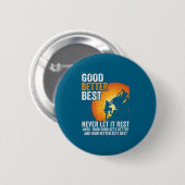 Retro Goed Beter Nooit Laten Rusten Tot Uw Goed Ronde Button 5,7 Cm (Voorkant /achterkant)