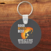 Retro Good Better Never Let It Rest Till Your Good Sleutelhanger (Voorkant)