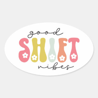 Retro Good Shift Vibes Nurse Ovale Sticker