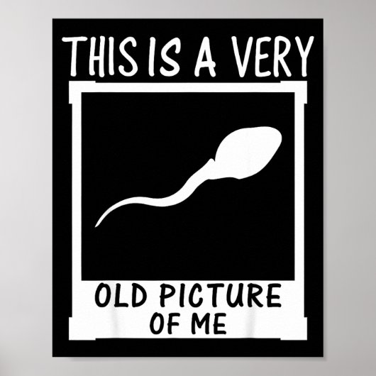 Retro Grappig Dit Is Een Heel Oude Foto Van Mij Gr Poster (Voorkant)