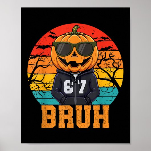 Retro Grappige 67 Halloween Meme Bruh Coole Pompoe Poster (Voorkant)