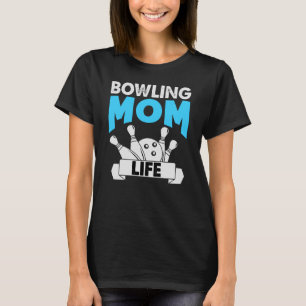 Retro Grappige Bowling Moeder Leven Moederdag Dame T-shirt