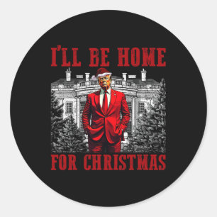 Retro Grappige Humoristische Trump Ik zal Thuis zi Ronde Sticker