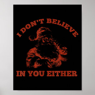 Retro grappige Kerstman Ik geloof niet in jou Ei Poster