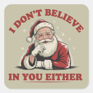 Retro Grappige Kerstman Ik geloof ook niet in jou  Vierkante Sticker